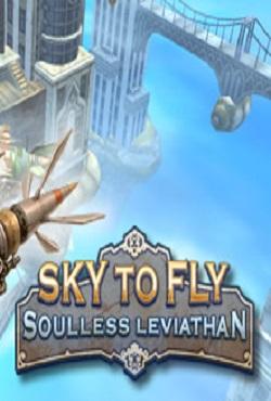 Sky to Fly: Soulless Leviathan скачать торрент