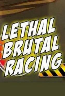 Lethal Brutal Racing скачать торрент