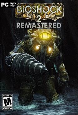 BioShock 2 Remastered скачать торрент