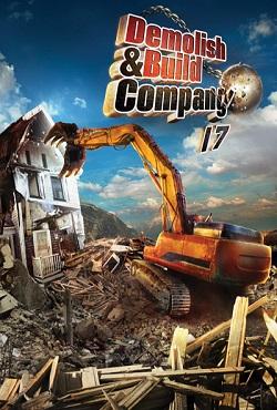 Demolish & Build Company 2017 скачать торрент