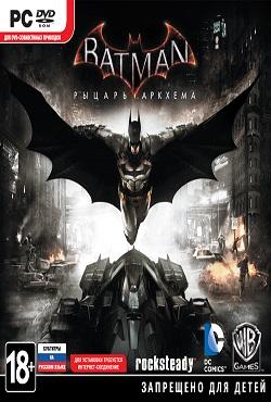 Batman: Arkham Knight – Game of the Year Edition скачать торрент