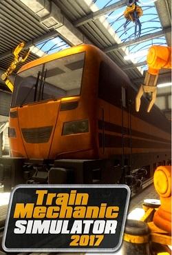 Train Mechanic Simulator 2017 скачать торрент