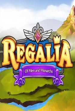 Regalia: Of Men and Monarchs скачать торрент