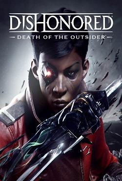 Dishonored 2 Death of the Outsider скачать торрент