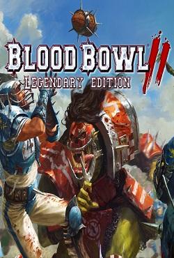 Blood Bowl 2 Legendary Edition скачать торрент