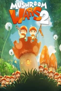 Mushroom Wars 2 скачать торрент