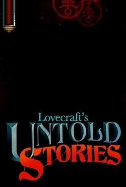 Lovecrafts Untold Stories скачать торрент