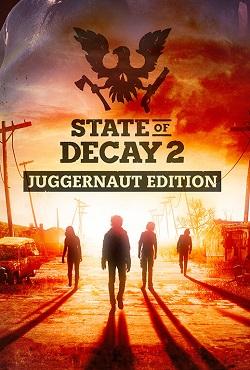 State of Decay 2 Juggernaut Edition скачать торрент