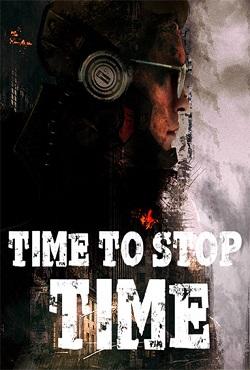 Time to Stop Time скачать торрент